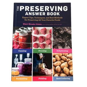 Sherri Brooks Vinton The Preserving Answer Book: Expert Tips, Techniques